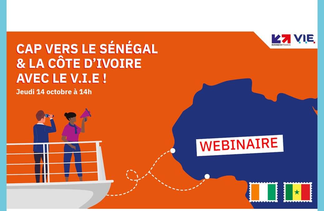 Cap vers la Côte d’Ivoire et le Sénégal avec le V.I.E !