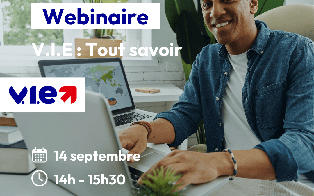 Webinaire V.I.E / V.I.A : tout savoir pour travailler à l&rsquo;étranger